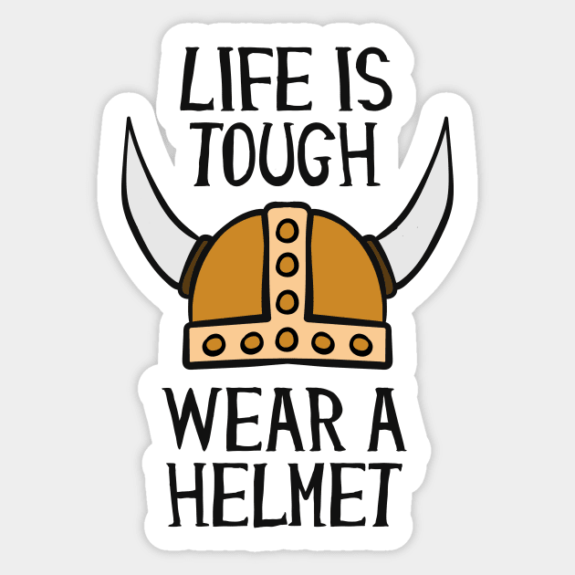Life Is Tough Wear A Helmet Sticker by Cosmo Gazoo